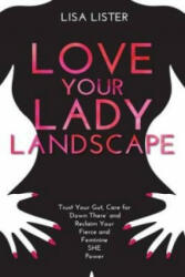 Love Your Lady Landscape - Lisa Lister (2016)