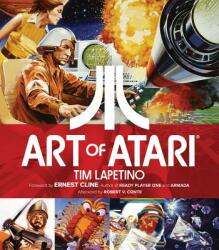 Art of Atari - Robert V. Conte, Tim Lapetino, Ernest Cline (2016)