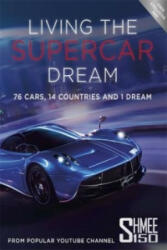 Living the Supercar Dream (Shmee150) - Tim Burton (2016)