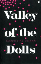 Valley Of The Dolls - Jacquelyn Susann (2016)