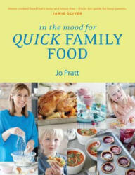In the Mood for Quick Family Food - Jo Pratt (2016)