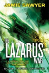 Lazarus War: Origins - Jamie Sawyer (2016)