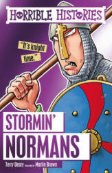 Stormin' Normans - Terry Deary, Martin Brown (2016)