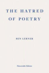 Hatred of Poetry - Ben Lerner (2016)