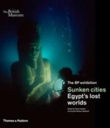 Sunken cities - Egypt's lost worlds (2016)