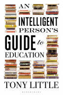 Intelligent Person's Guide to Education (2016)