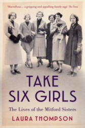 Take Six Girls - The Lives of the Mitford Sisters (2016)