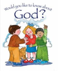 Would you like to know God? - Tim Dowley (ISBN: 9781781282755)