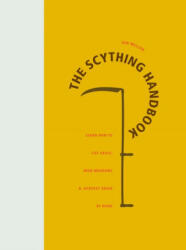 Scything Handbook - IAN MILLER (2016)
