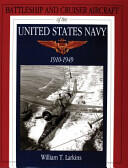 Battleship and Cruiser Aircraft of the United States Navy 1910-1949 (2004)