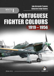 Portuguese Fighter Colours 1919-1956: Piston-Engine Fighters - Luis Armando Tavares, Armando Jorge Soares (2016)