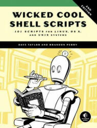 Wicked Cool Shell Scripts, 2nd Edition - Dave Taylor (2016)