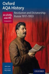 Oxford AQA History for A Level: Revolution and Dictatorship: Russia 1917-1953 - Laver (2016)