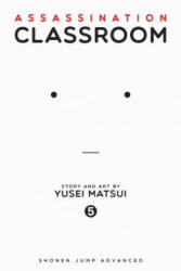 Assassination Classroom, Vol. 5 - Yusei Matsui (2015)