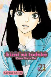 Kimi ni Todoke: From Me to You, Vol. 21 - Karuho Shiina (2015)