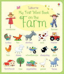 My First Word Book On the Farm - Felicity Brooks & Rosalinde Bonnet (2015)