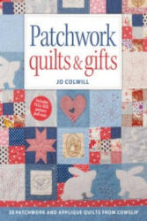 Patchwork Quilts & Gifts - Jo Colwill (2015)