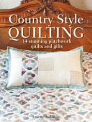 Country Style Quilting - Lynette Anderson (2015)