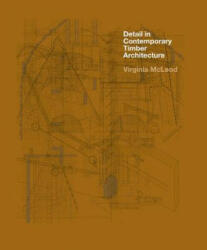 Detail in Contemporary Timber Architecture (paperback) - Virginia McLeod (2015)