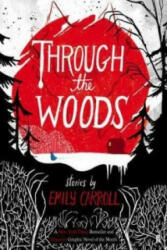 Through the Woods - Emily Carroll (2015)