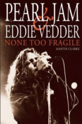 Pearl Jam & Eddie Vedder - Martin Clarke (2015)