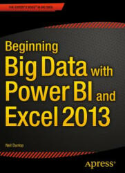 Beginning Big Data with Power BI and Excel 2013 - Neil Dunlop (2015)