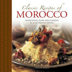 Classic Recipes of Morocco - Ghille Basan (2016)