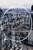 The Only Street in Paris: Life on the Rue Des Martyrs (2016)