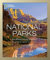 National Geographic The National Parks - Kim Heacox (2015)
