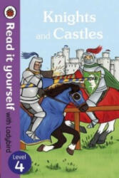 Knights and Castles - Read it yourself with Ladybird: Level 4 (non-fiction) - Ladybird (2015)