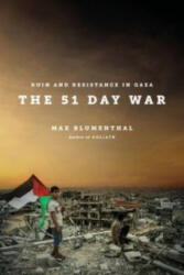 51 Day War - Max Blumenthal (2015)