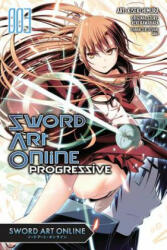 Sword Art Online Progressive, Vol. 3 (manga) - Reki Kawahara, Kiseki Himura (2015)