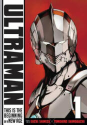 Ultraman, Vol. 1 - Tomohiro Shimoguchi, Eiichi Shimizu (2015)