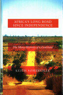 Africa's Long Road Since Independence: The Many Histories of a Continent (2016)