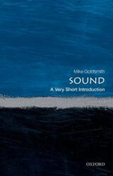 Sound: A Very Short Introduction - Mike Goldsmith (2015)