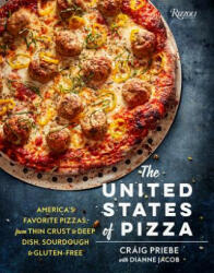 The United States of Pizza: America's Favorite Pizzas from Thin Crust to Deep Dish Sourdough to Gluten-Free (2015)