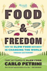 Food & Freedom - Carlo Petrini (2015)