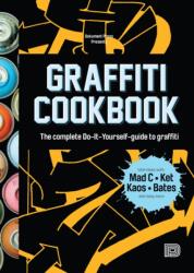 Graffiti Cookbook - Bjorn Almqvist (2015)