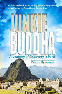 Junkie Buddha: A Journey of Discovery in Peru (2015)