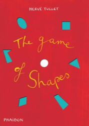 Game of Shapes - Herve Tullet (2015)