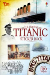 Titanic Sticker Book - Emily Bone, Megan Cullis, Ian McNee (2015)