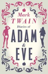 Diaries of Adam and Eve - Mark Twain (2015)