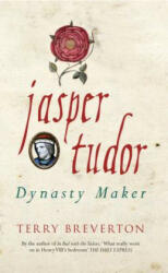 Jasper Tudor: Dynasty Maker (2015)