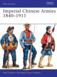 Imperial Chinese Armies 1840-1911 - Philip Jowett (2016)