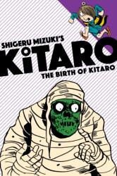 Birth of Kitaro - Shigeru Mizuki (2016)