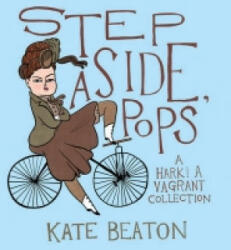 Step Aside, Pops - Kate Beaton (2015)