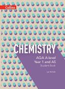 Collins Aqa A-Level Science - Aqa A-Level Chemistry Year 1 and as Student Book (2015)