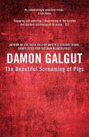 Beautiful Screaming of Pigs - From the acclaimed author of THE PROMISE (2015)