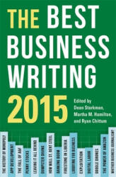 Best Business Writing 2015 - Dean Starkman, Martha M. Hamilton, Ryan Chittum (2015)
