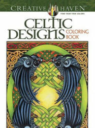 Creative Haven Celtic Designs Coloring Book - Carol Schmidt (2016)